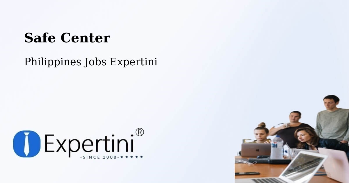Safe Center - Philippines Jobs Expertini